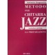 Metodo per chitarra jazz 1: la preparazione