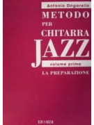 Metodo per chitarra jazz 1: la preparazione