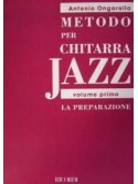 Metodo per chitarra jazz 1: la preparazione