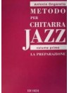 Metodo per chitarra jazz 1: la preparazione