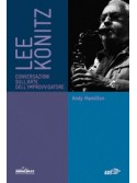 Lee Konitz: Conversazioni sull'arte dell'improvvisare