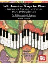 Latin American Songs For Piano