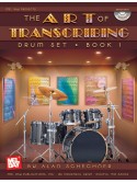 The Art of Transcribing - Drum Set Book 1 (book/CD)