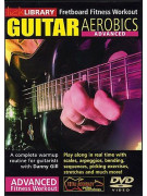 Lick Library: Advanced Guitar Aerobics (DVD)