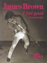 I feel good. L'autobiografia