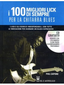 I 100 migliori lick di sempre per la chitarra blues (libro/CD)