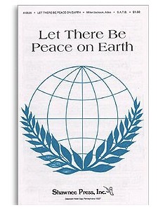 Let There Be Peace On Earth