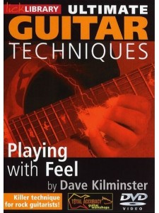 Lick Library: Ultimate Guitar Techniques Playing with Feel (DVD)