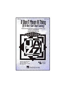 It Don't Mean a Thing (choral SATB)