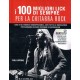 I 100 migliori lick di sempre per la chitarra rock (libro/CD)