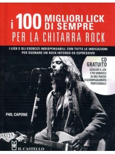 I 100 migliori lick di sempre per la chitarra rock (libro/CD)