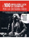 I 100 migliori lick di sempre per la chitarra rock (libro/CD)