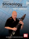 Stickology: A Guide To Playing The Chapman Stick (Book/DVD)