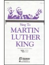 Sing To Martin Luther King (Choral two Part)