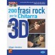 200 frasi rock per la chitarra in 3D (libro/CD/DVD)