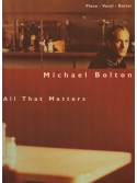 Michael Bolton - All That Matters