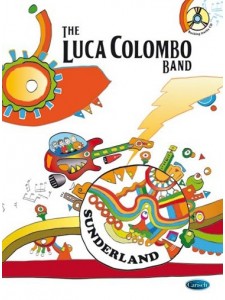 The Luca Colombo Band: Sunderland (book/CD)