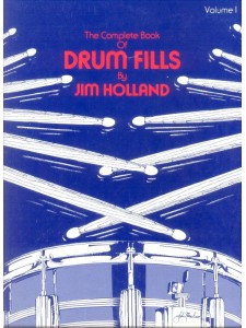 The Complete Book of Drum Fills - Volume 1