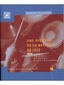 Une Histoire de la Batterie de Jazz - Tome 3