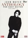 John Mayer - Anthology for Easy Guitar