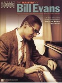 The Mastery of Bill Evans