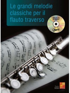 Le grandi melodie classiche per il flauto traverso (libro/CD)