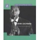 John Coltrane : l'œuvre et son empreinte