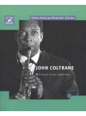 John Coltrane : l'œuvre et son empreinte