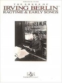 Irving Berlin - Ragtime & Early Songs