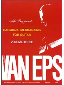 Harmonic Mechanisms for Guitar, Volume 3