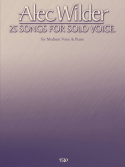 Alec Wilder - 25 Songs for Solo Voice