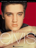 Elvis Presley – The 50 Greatest Love Songs