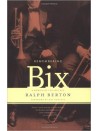 Remembering Bix: a Memoir of the Jazz Age