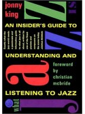 What Jazz Is: An Insider's Guide