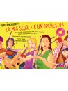 La mia scuola è un'orchestra (libro/Audio Online)