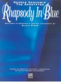 George Gershwin: The Annotated Rhapsody in Blue