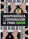 Indipendenza & coordinazione al piano - Volume 1 (libro/DVD)