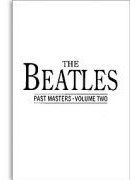 The Beatles Past Masters - Volume Two