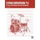 Syncopation volume 2: In the Jazz Idiom For The Drumset