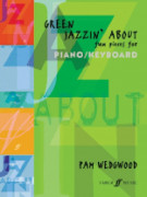 Green Jazzin' About: Fun Pieces for Piano/Keyboard