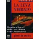 La Leva Vibrato (DVD)