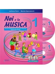 Noi e la Musica vol. 1 (per l’Insegnante)