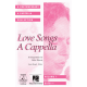 Love Songs A Cappella