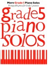 More Grade 5 Piano Solos