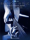 Rhapsody in Blue for Solo Classical Guitar (book/Audio Online)