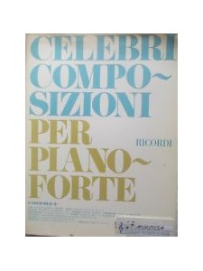 Celebri Composizioni - Per Pianoforte