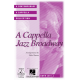 A Cappella Jazz Broadway