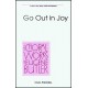 Go Out in Joy (Choral SATB)