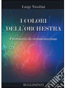 I colori dell'orchestra. Prontuario di strumentazione