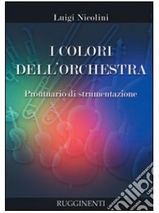 I colori dell'orchestra. Prontuario di strumentazione